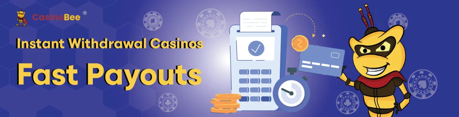 fast payouts at instant withdrawal casinos